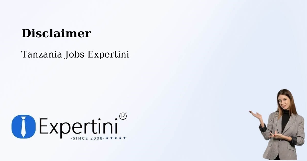 Disclaimer – Kabula - Tanzania Jobs Expertini