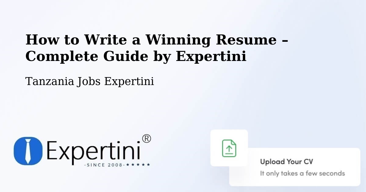 Resume Writing Guide for Job Seekers – Kabula - Kabula, Tanzania Jobs Expertini