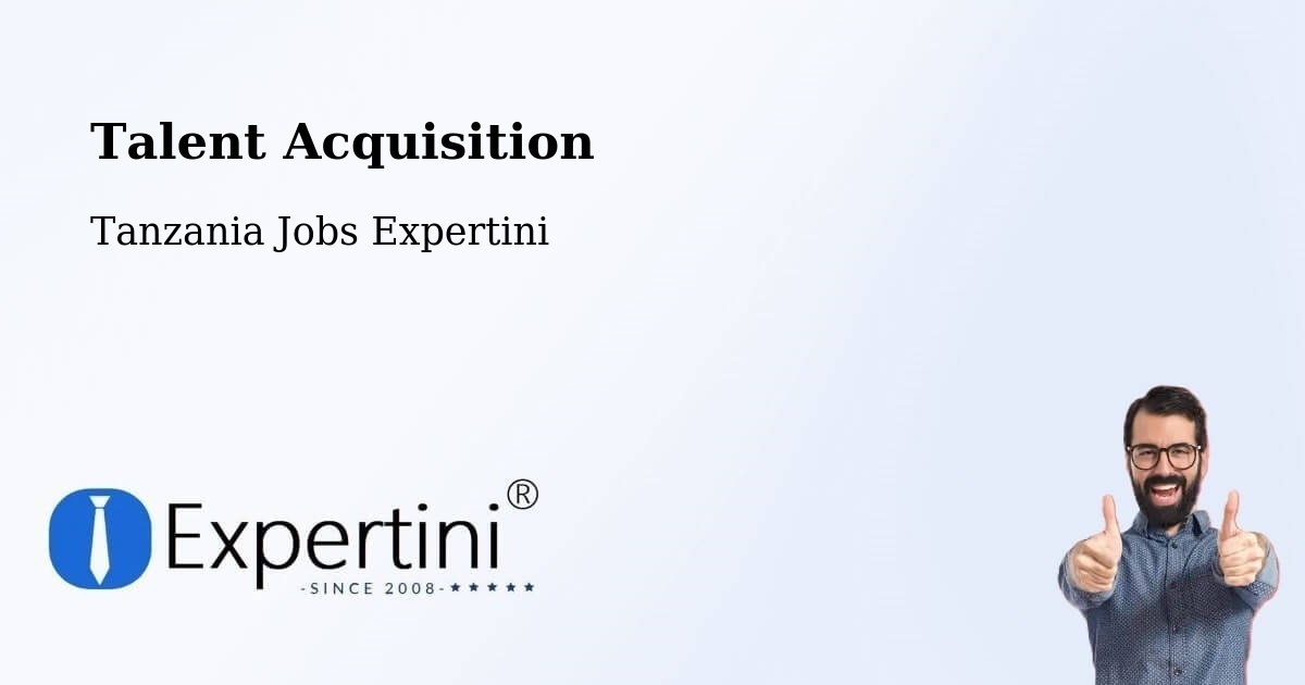 Post Jobs & Find Candidates in Kabula – Talent Acquisition Solutions - Tanzania Jobs Expertini